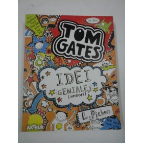 TOM  GATES  IDEI GENIALE (uneori)  -  L. PICHON